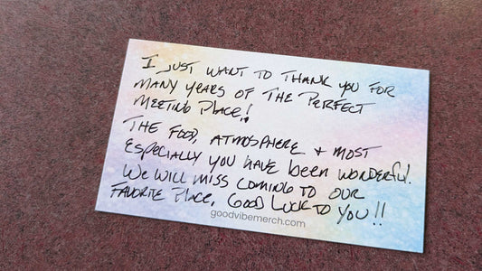 handwritten note on a Good Vibe Merch kindness card left at Maggy's Restaurant in Gold Bar Washington